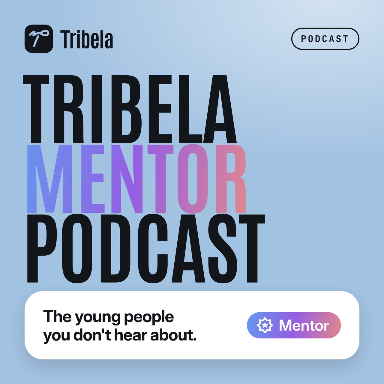 Tribela Mentor Podcast cover
